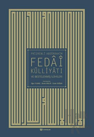 Prizrenli Abdürrahim Fedai Külliyatı ve Bestelenmiş İlahileri