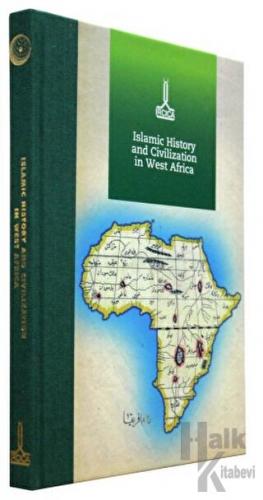 Proceedings of the International Conference on Islamic History and Civilization in West Africa, October 2018, Abuja