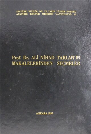 Prof. Dr. Ali Nihad Tarlan'ın Makalelerinden Seçmeler (Ciltli)