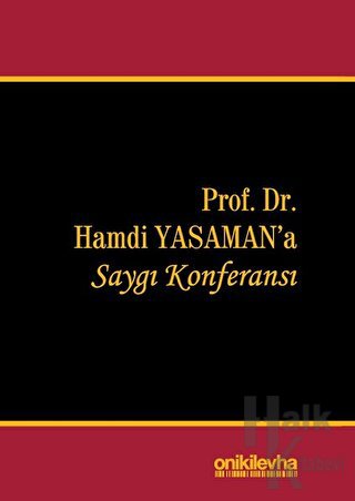 Prof. Dr. Hamdi Yasaman'a Saygı Konferansı (Ciltli)