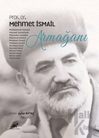 Prof. Dr. Mehmet İsmail Armağanı