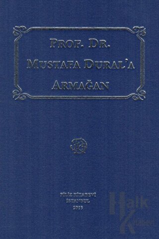 Prof. Dr. Mustafa Dural'a Armağan