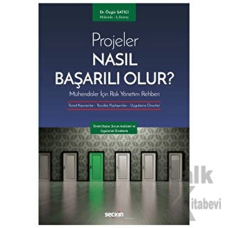 Projeler Nasıl Başarılı Olur? Mühendisler İçin Risk Yönetim Rehberi - 