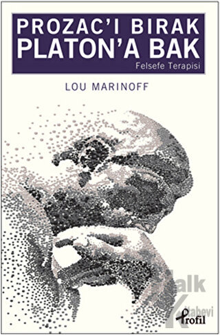 Prozac’ı Bırak Platon’a Bak