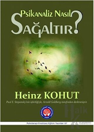 Psikanaliz Nasıl Sağaltır?