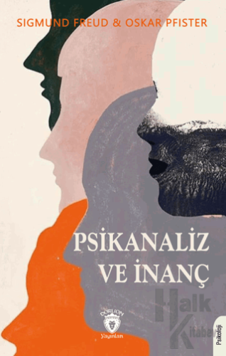 Psikanaliz ve İnanç - Halkkitabevi