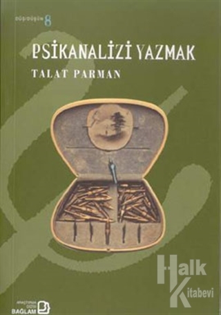 Psikanalizi Yazmak - Halkkitabevi