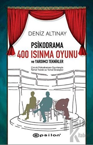 Psikodrama 400 Isınma Oyunu ve Yardımcı Teknikler