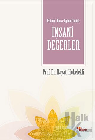 Psikoloji, Din ve Eğitim yönüyle İnsani Değerler