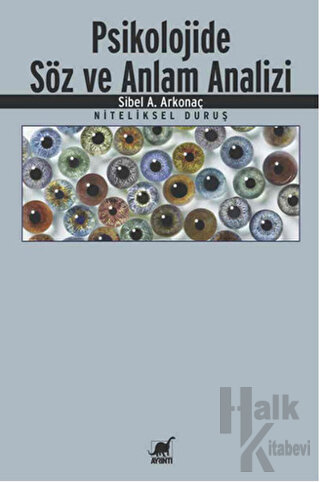 Psikolojide Söz ve Anlam Analizi: Niteliksel Duruş