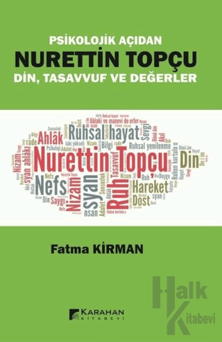 Psikolojik Açıdan Nurettin Topçu Din Tasavvuf ve Değerler