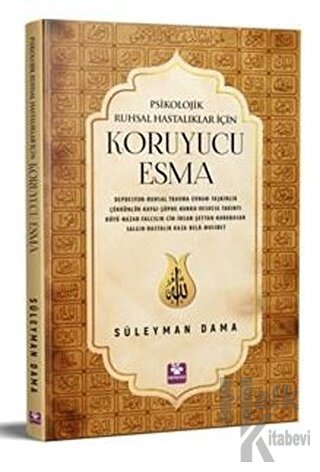 Psikolojik Ruhsal Hastalıklar İçin Koruyucu Esma