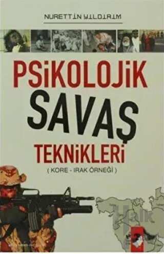 Psikolojik Savaş Teknikleri