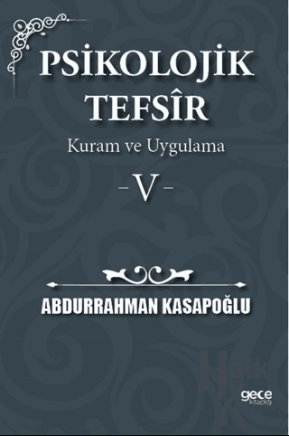 Psikolojik Tefsîr Kuram ve Uygulama 5