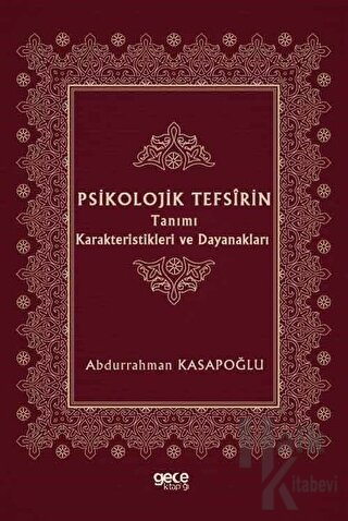 Psikolojik Tefsirin Tanımı Karakteristikleri ve Dayanakları - Halkkita