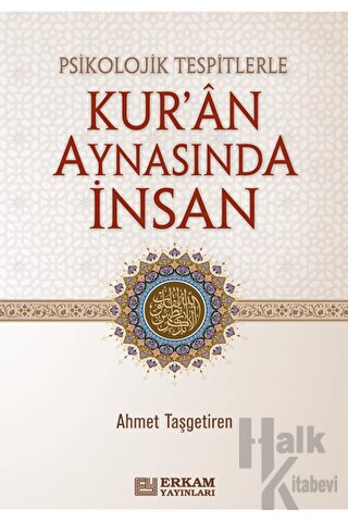 Psikolojik Tespitlerle Kur'an Aynasında İnsan (Ciltli)