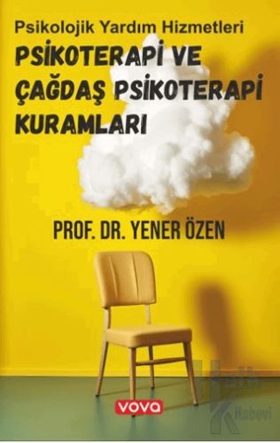 Psikoterapi ve Çağdaş Psikoterapi Kuramları