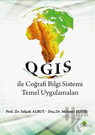 QGIS ile Coğrafi Bilgi Sistemi Temel Uygulamaları