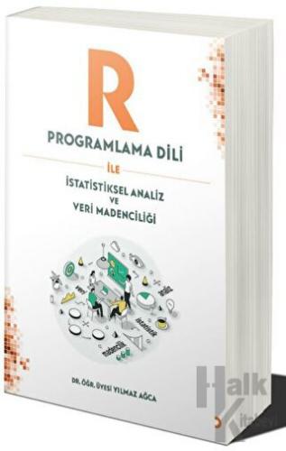 R Programlama Dili ile İstatistiksel Analiz ve Veri Madenciliği - Halk
