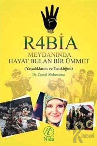 Rabia Meydanında Hayat Bulan Bir Ümmet