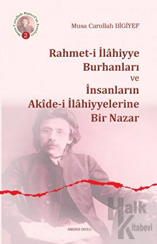 Rahmet-i İlahiyye Burhanları ve İnsanların Akide-i İlahiyyelerine Bir Nazar