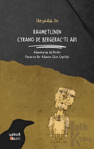 Rahmetlinin Cyrano De Bergerac'tı Adı