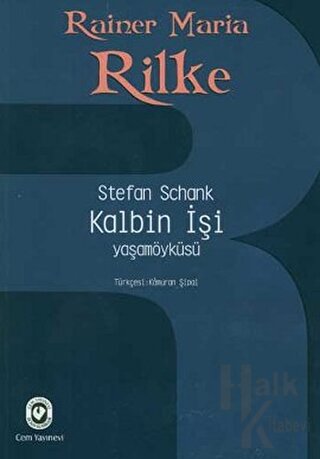 Rainer Maria Rilke / Kalbin İşi