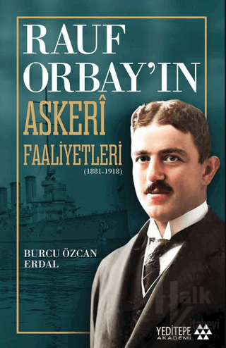 Rauf Orbay’ın Askeri Faaliyetleri - Halkkitabevi