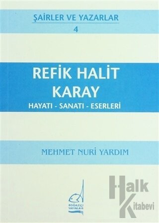 Refik Halit Karay Hayatı - Sanatı - Eserleri