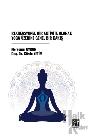 Rekreasyonel Bir Aktivite Olarak Yoga Üzerine Genel Bir Bakış