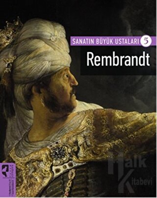 Rembrandt - Sanatın Büyük Ustaları 5