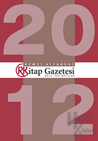 Remzi Kitap Gazetesi 2012 Tüm Sayılar - Halkkitabevi