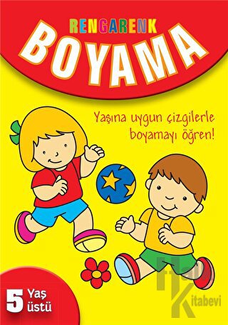 Rengarenk Boyama - 5 Yaş Üstü - Sarı Kitap