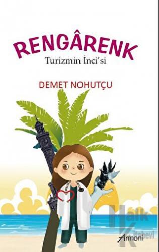 Rengarenk - Turizmin İnci’si