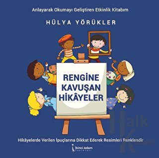 Rengine Kavuşan Hikayeler - Halkkitabevi