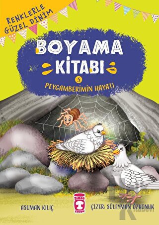 Renklerle Güzel Dinim Boyama Kitabı 5: Peygamberimin Hayatı - Halkkita