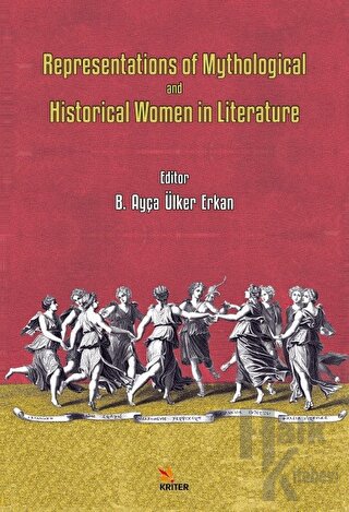 Representations of Mythological and Historical Women in Literature