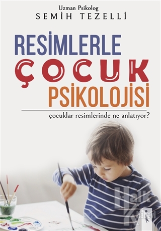 Resimlerle Çocuk Psikolojisi