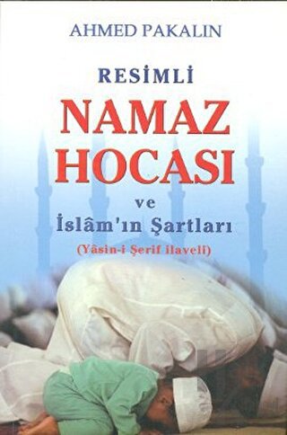 Resimli Namaz Hocası ve İslam’ın Şartları