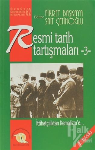 Resmi Tarih Tartışmaları 3