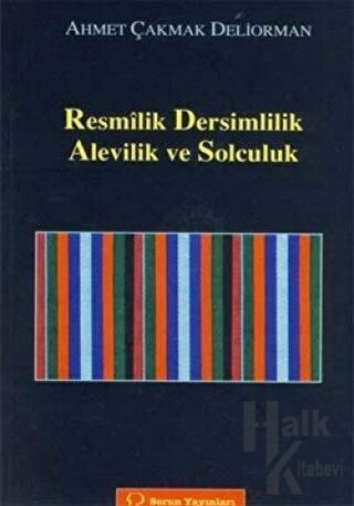 Resmilik, Dersimlilik, Alevilik ve Solculuk