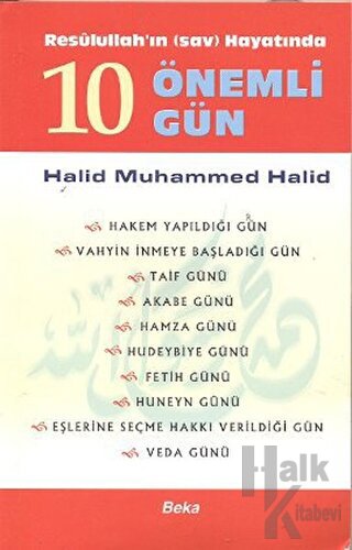 Resulullah’ın Hayatında 10 Önemli Gün