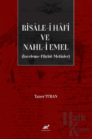 Risale-i Hafi ve Nahl-i Emel (İnceleme, Fhirst, Metinler) - Halkkitabe