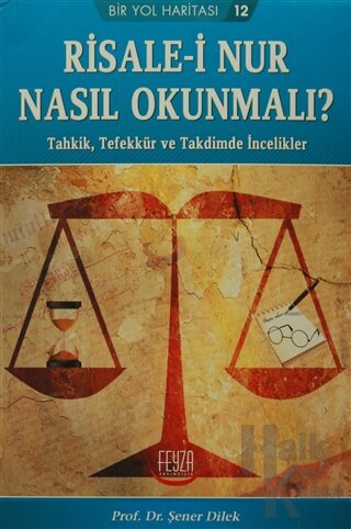 Risale-i Nur Nasıl Okunmalı?