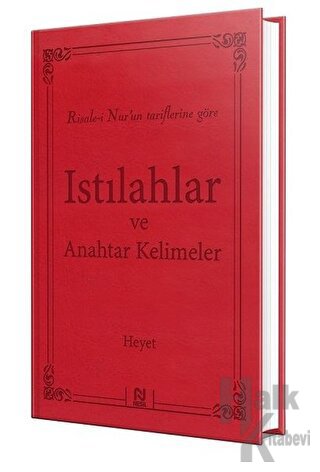 Risale-i Nur'un Tariflerine Göre Istılahlar ve Anahtar Kelimeler (Ciltli)