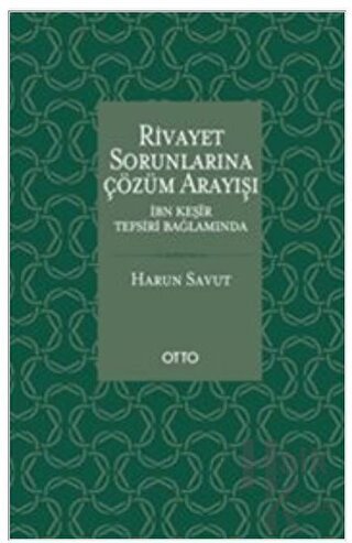 Rivayet Sorunlarına Çözüm Arayışı