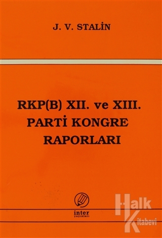 RKP(B) 12. ve 13. Parti Kongre Raporları