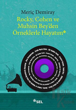 Rocky, Cohen ve Muhsin Bey'den Örneklerle Hayatım