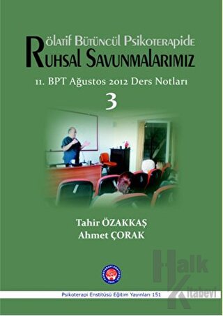 Rölatif Bütüncül Psikoterapide Ruhsal Savunmalarımız - Halkkitabevi