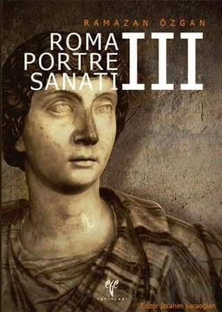 Roma Portre Sanatı 3 (Karton Kapak)